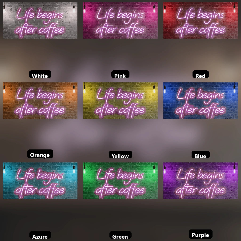 Life Begins After Coffee Wall Decor LED Neon Sign Wall Neon Sign - 05 Color Grid