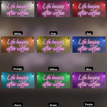 Life Begins After Coffee Wall Decor LED Neon Sign Wall Neon Sign - 05 Color Grid