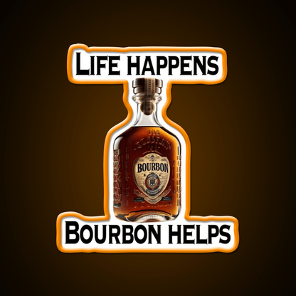 Life Happens Bourbon Helps Whiskey Drink Bar Led Neon Sign Rgb Color - Shineneon