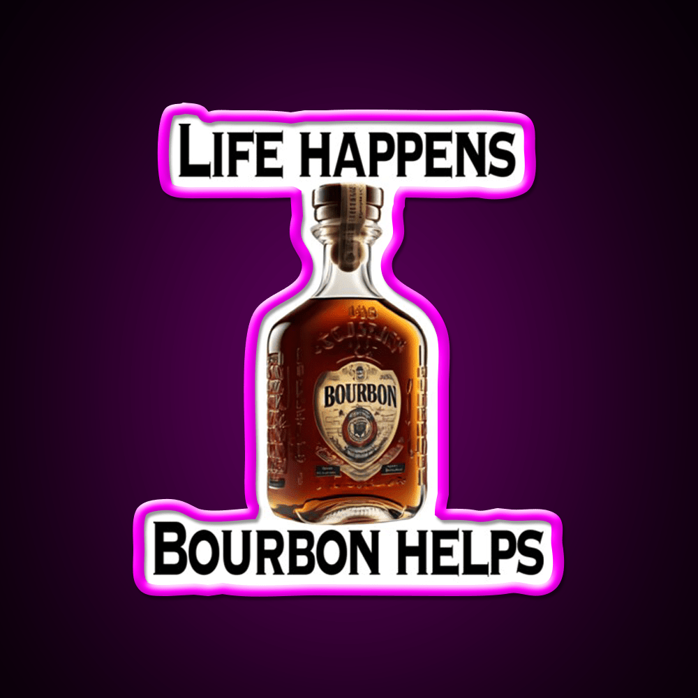 Life Happens Bourbon Helps Whiskey Drink Bar Led Neon Sign Rgb Color - Shineneon