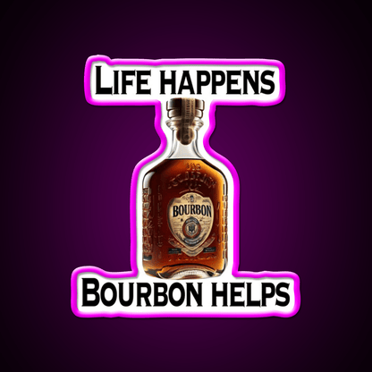 Life Happens Bourbon Helps Whiskey Drink Bar Led Neon Sign Rgb Color - Shineneon