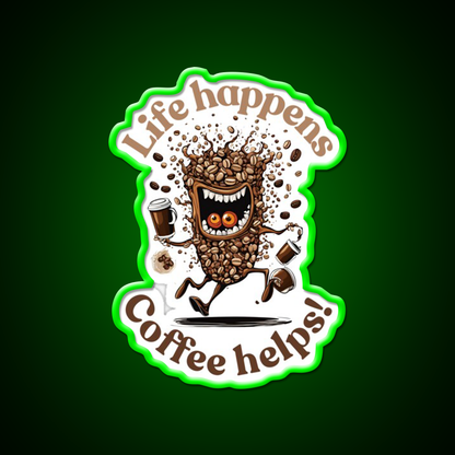 Life Happens Coffee Helps Cafe Led Neon Sign Espresso Bar Art Rgb Color
