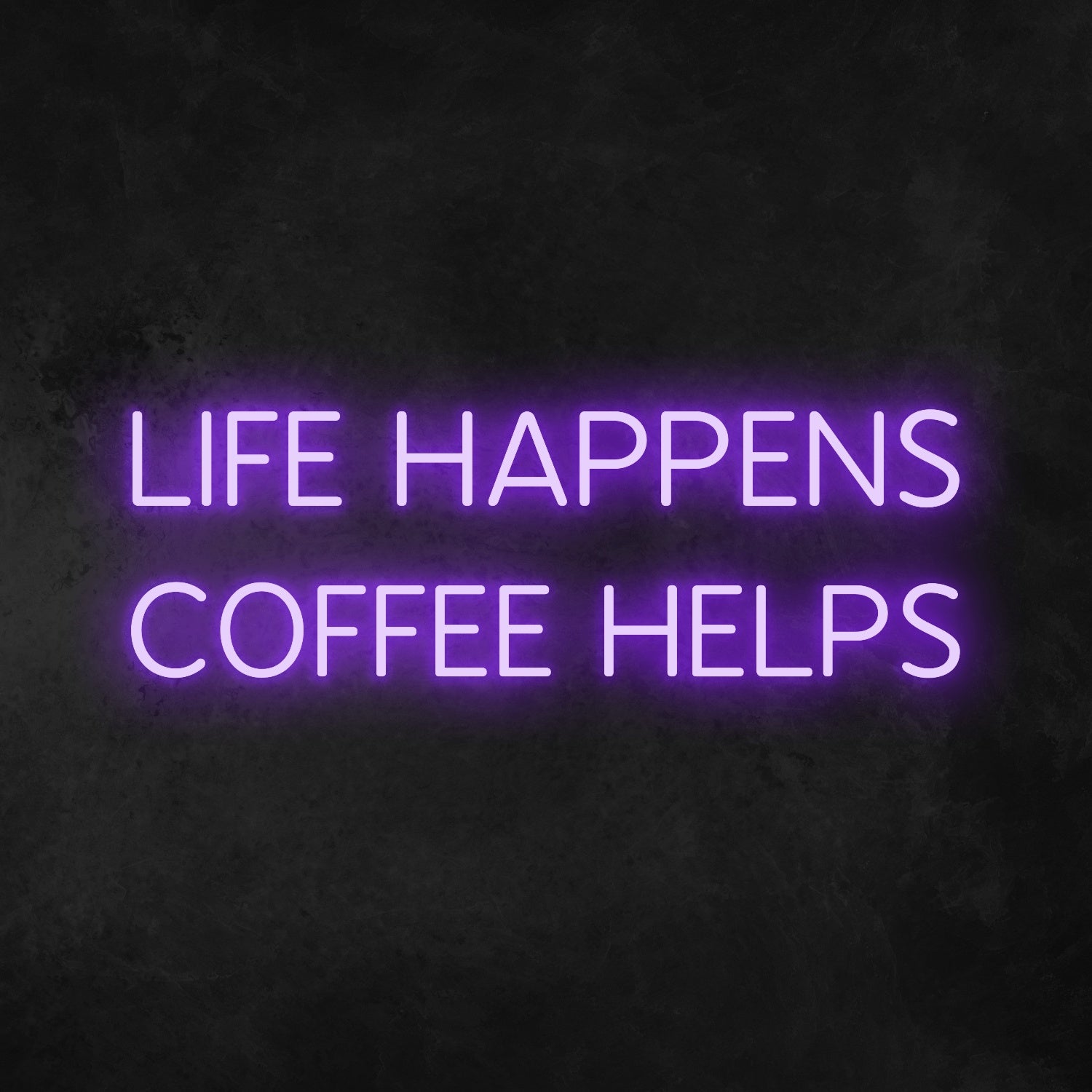 Life Happens Coffee Helps Led Neon Sign | Shineneon
