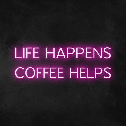 Life Happens Coffee Helps Led Neon Sign | Shineneon