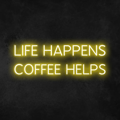Life Happens Coffee Helps Led Neon Sign | Shineneon