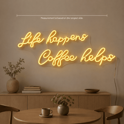 Life Happens Coffee Helps LED Neon Sign Wall Neon Sign - Shineneon
