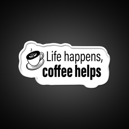 Life Happens Coffee Helps Motivational Led Neon Sign Espresso Bar Art Rgb Color
