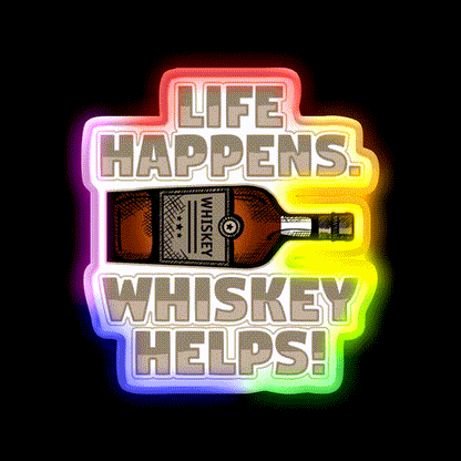 Life Happens Whiskey Helps Funny Drinking Whiskey Drink Bar Led Neon Sign Rgb Color