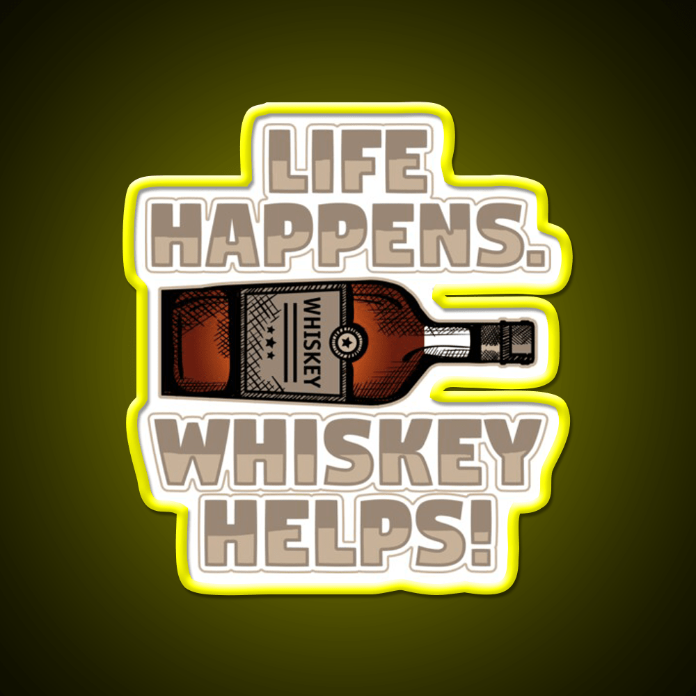 Life Happens Whiskey Helps Funny Drinking Whiskey Drink Bar Led Neon Sign Rgb Color - Shineneon