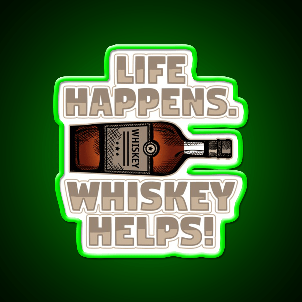 Life Happens Whiskey Helps Funny Drinking Whiskey Drink Bar Led Neon Sign Rgb Color - Shineneon