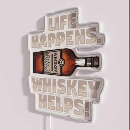 Life Happens Whiskey Helps Funny Drinking Whiskey Rgb Led Neon Sign - Neon sign mounted on wall in room