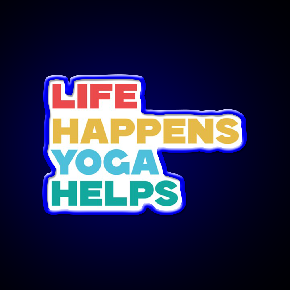 Life Happens Yoga Helps Yoga Led Neon Sign For Wellness Space Rgb Color