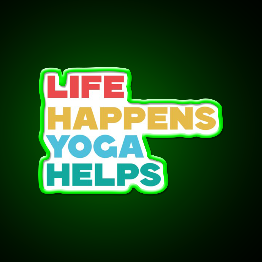 Life Happens Yoga Helps Yoga Led Neon Sign For Wellness Space Rgb Color