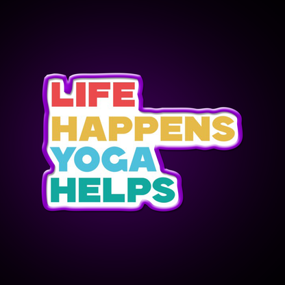 Life Happens Yoga Helps Yoga Led Neon Sign For Wellness Space Rgb Color