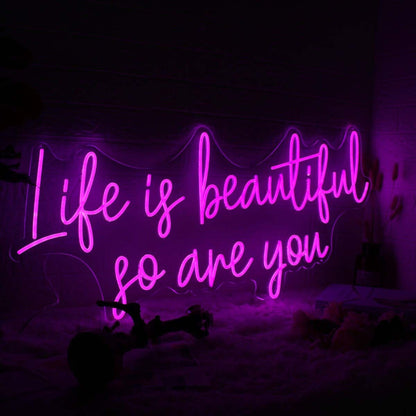 Life Is Beautiful So Are You Pink Neon Sign | Shineneon