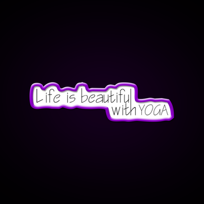 Life Is Beautiful With Yoga Led Neon Sign For Wellness Space Rgb Color