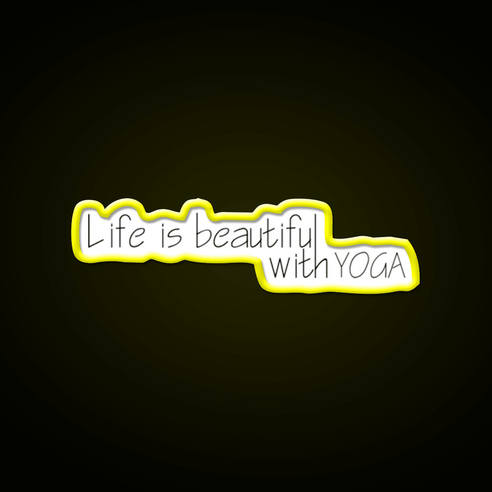 Life Is Beautiful With Yoga Led Neon Sign For Wellness Space Rgb Color - Shineneon