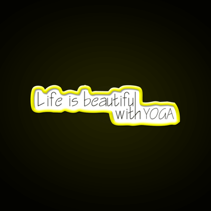 Life Is Beautiful With Yoga Led Neon Sign For Wellness Space Rgb Color - Shineneon