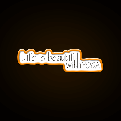 Life Is Beautiful With Yoga Led Neon Sign For Wellness Space Rgb Color - Shineneon