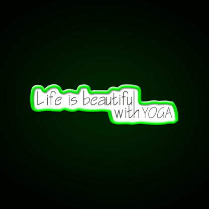 Life Is Beautiful With Yoga Led Neon Sign For Wellness Space Rgb Color - Shineneon