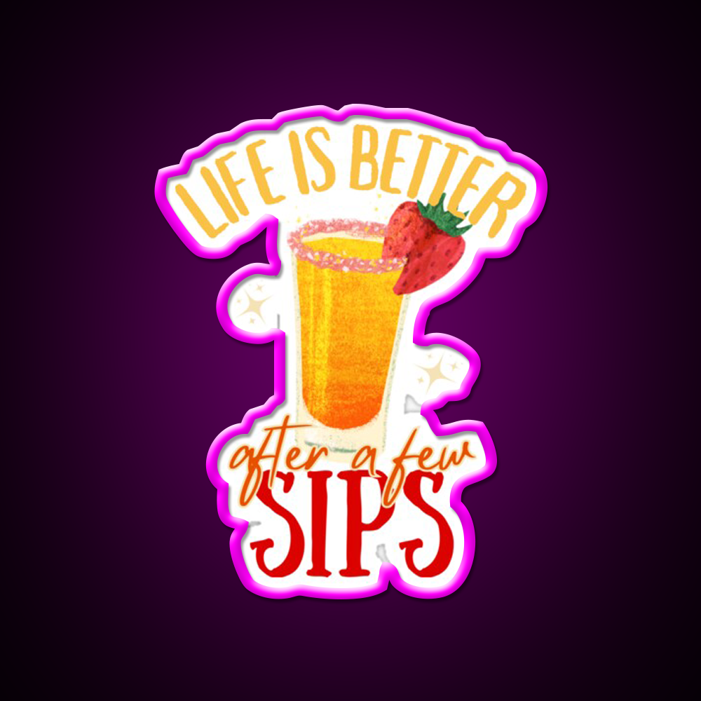 Life Is Better After Few Sips Cocktail Bar Decor Led Neon Sign Rgb Color - Neon sign mounted on wall in room