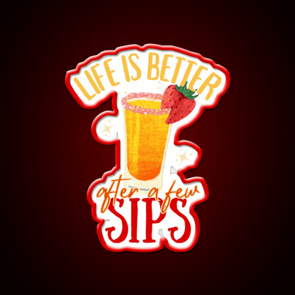 Life Is Better After Few Sips Cocktail Bar Decor Led Neon Sign Rgb Color - Shineneon