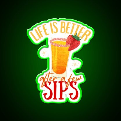 Life Is Better After Few Sips Cocktail Bar Decor Led Neon Sign Rgb Color - Shineneon
