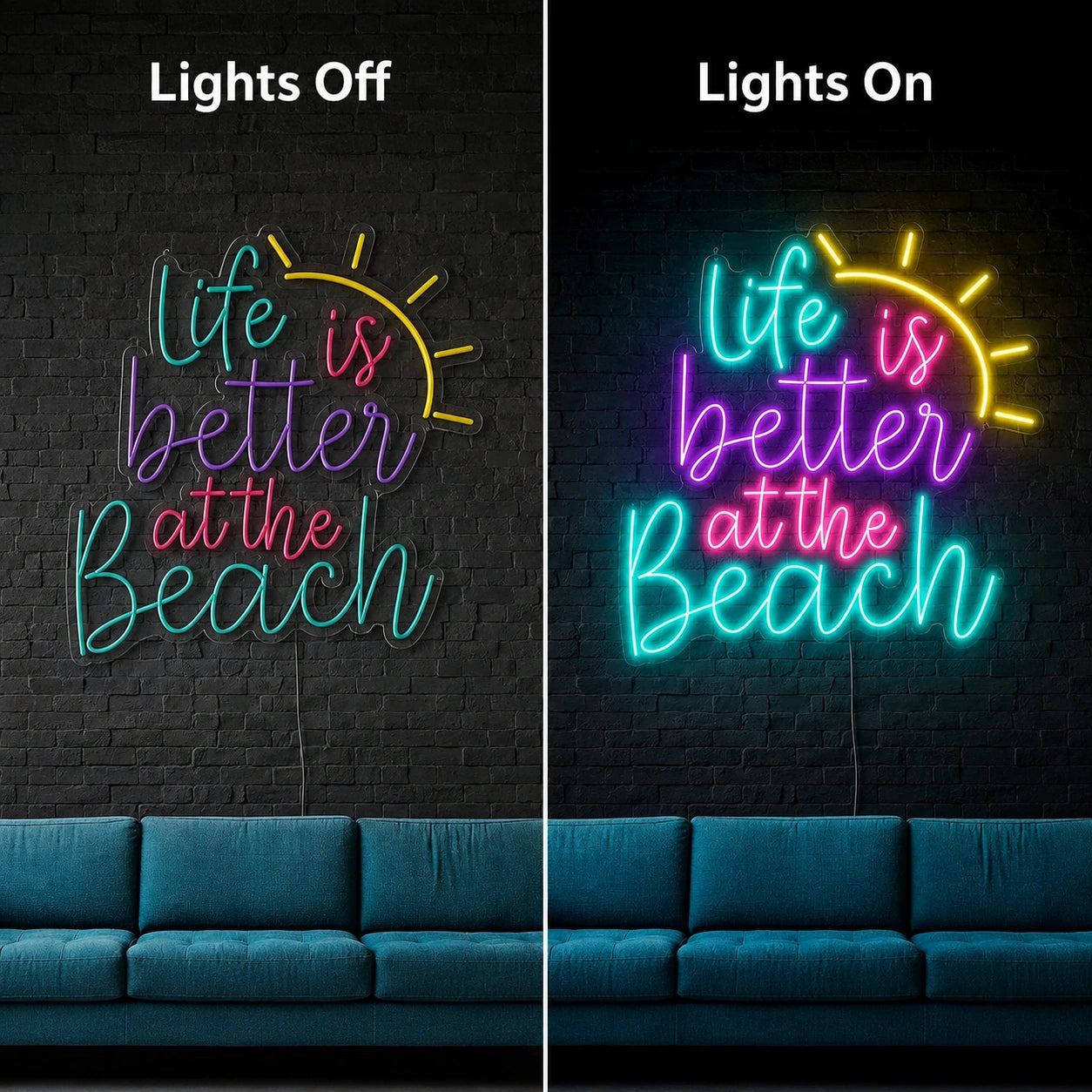 Life Is Better At The Beach Neon Sign Wall Art LED Neon Sign day and night comparison