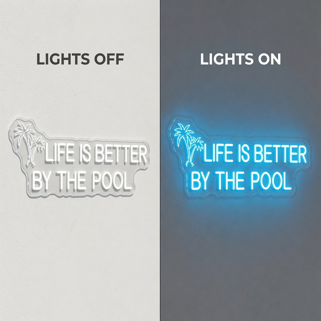 Life Is Better By The Pool LED Neon Sign - 06 Day Night Comparison