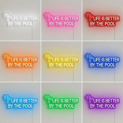 Life Is Better By The Pool LED Neon Sign Wall Neon Sign - 05 Color Grid