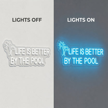 Life Is Better By The Pool LED Neon Sign Wall Neon Sign - 06 Day Night Comparison