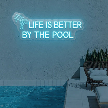 Life Is Better By The Pool LED Neon Sign Wall Neon Sign - Shineneon