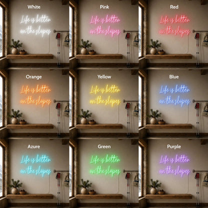 Life Is Better On The Slopes LED Neon Sign - Shineneon