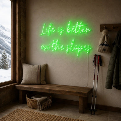 Life Is Better On The Slopes LED Neon Sign - Shineneon