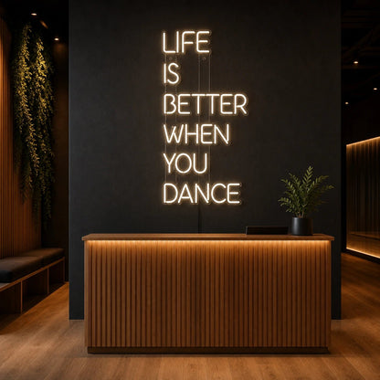 Life Is Better When You Dance LED Neon Sign - Shineneon