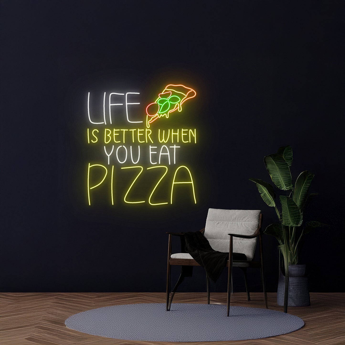 Life Is Better When You Eat Pizza Neon Sign