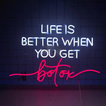 Life Is Better When You Get Botox Led Neon Sign Led Decor | Shineneon