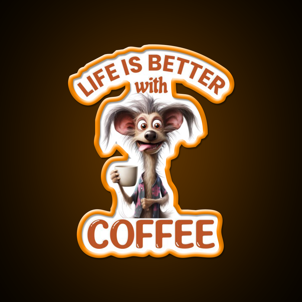 Life Is Better With A Coffee Dog Cafe Led Neon Sign Espresso Bar Art Rgb Color