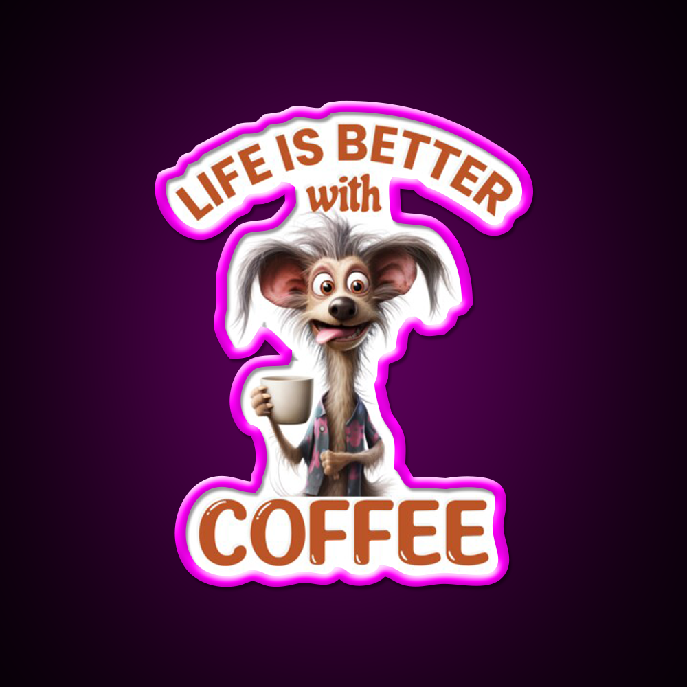 Life Is Better With A Coffee Dog Cafe Led Neon Sign Espresso Bar Art Rgb Color