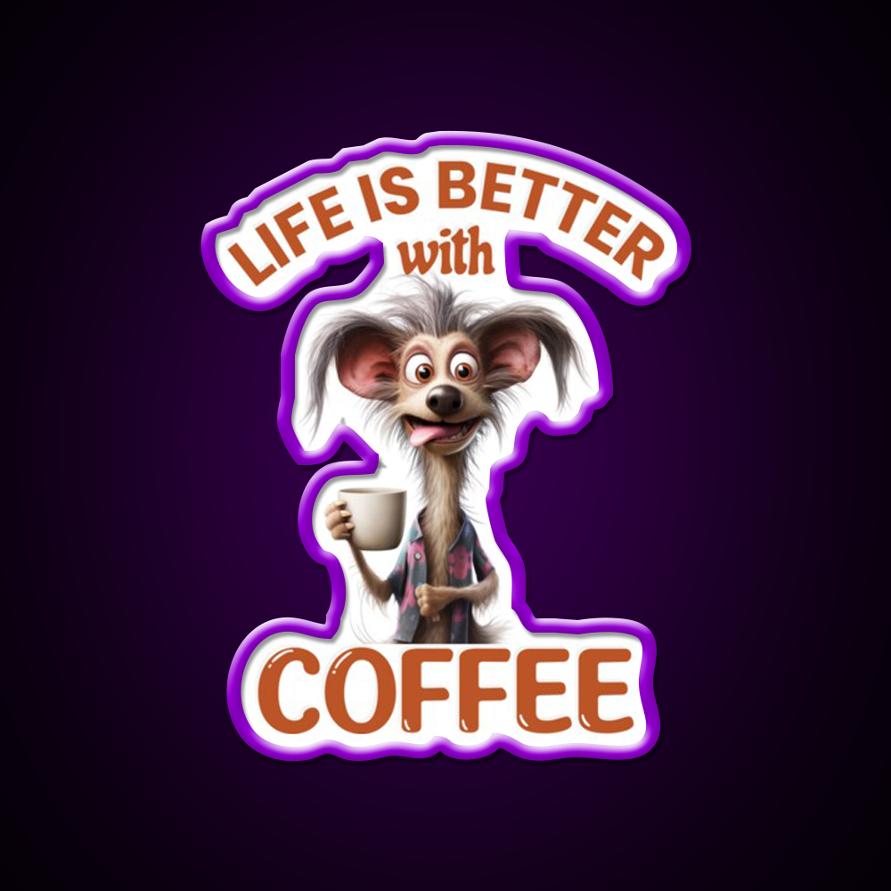 Life Is Better With A Coffee Dog Cafe Led Neon Sign Espresso Bar Art Rgb Color