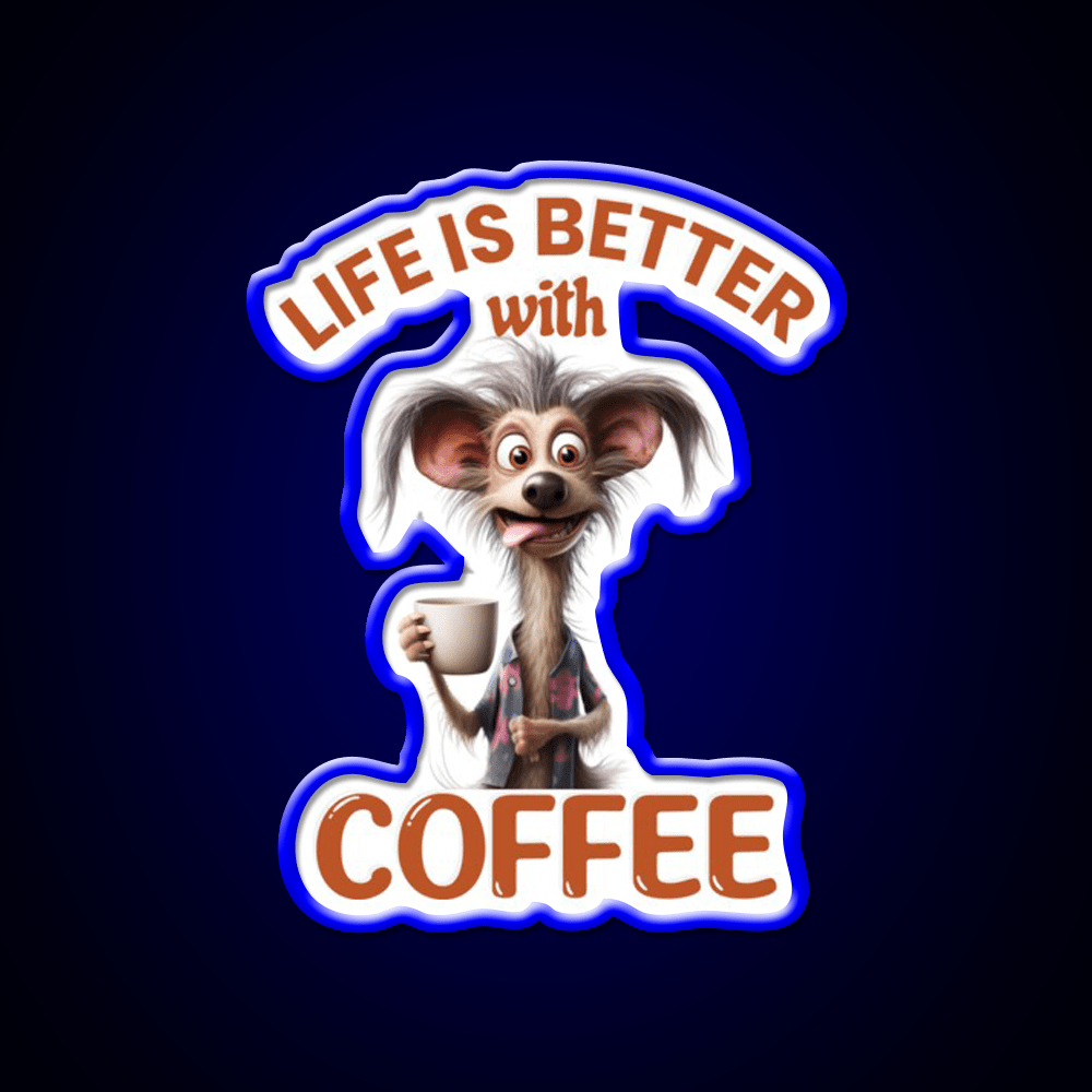 Life Is Better With A Coffee Dog Cafe Led Neon Sign Espresso Bar Art Rgb Color - Shineneon