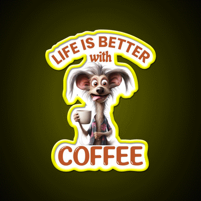 Life Is Better With A Coffee Dog Cafe Led Neon Sign Espresso Bar Art Rgb Color