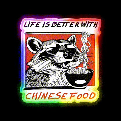 Life Is Better With Chinese Food Retro Raccoon Led Neon Sign Chinese Food Rgb Color