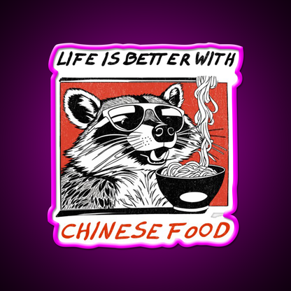 Life Is Better With Chinese Food Retro Raccoon Led Neon Sign Chinese Food Rgb Color