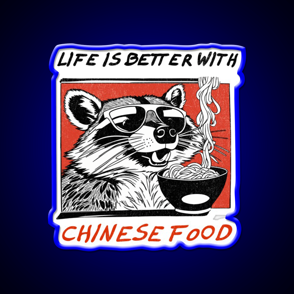 Life Is Better With Chinese Food Retro Raccoon Led Neon Sign Chinese Food Rgb Color - Shineneon