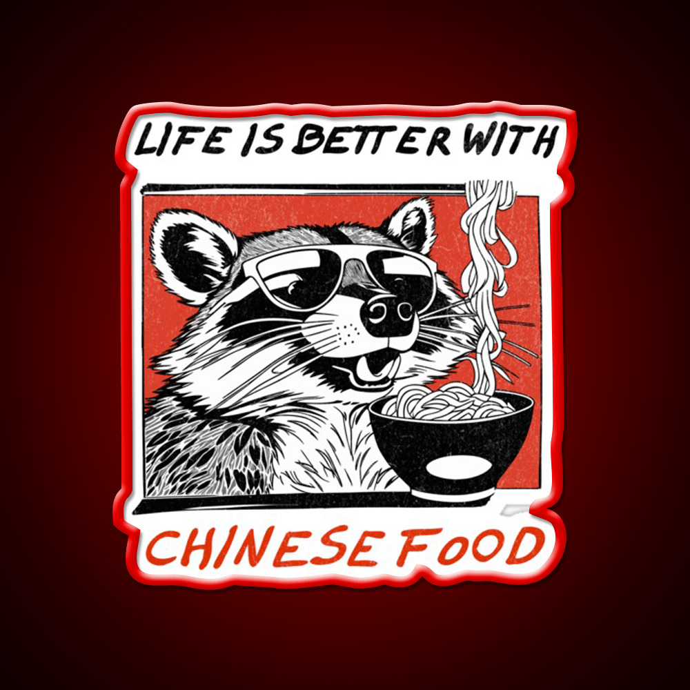 Life Is Better With Chinese Food Retro Raccoon Led Neon Sign Chinese Food Rgb Color - Shineneon
