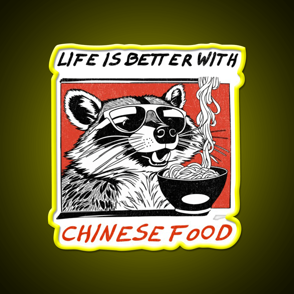 Life Is Better With Chinese Food Retro Raccoon Led Neon Sign Chinese Food Rgb Color - Shineneon