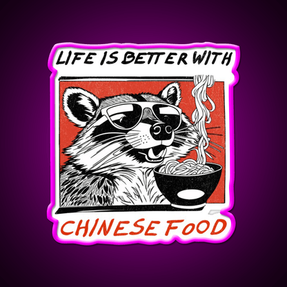 Life Is Better With Chinese Food Retro Raccoon Led Neon Sign Chinese Food Rgb Color - Shineneon