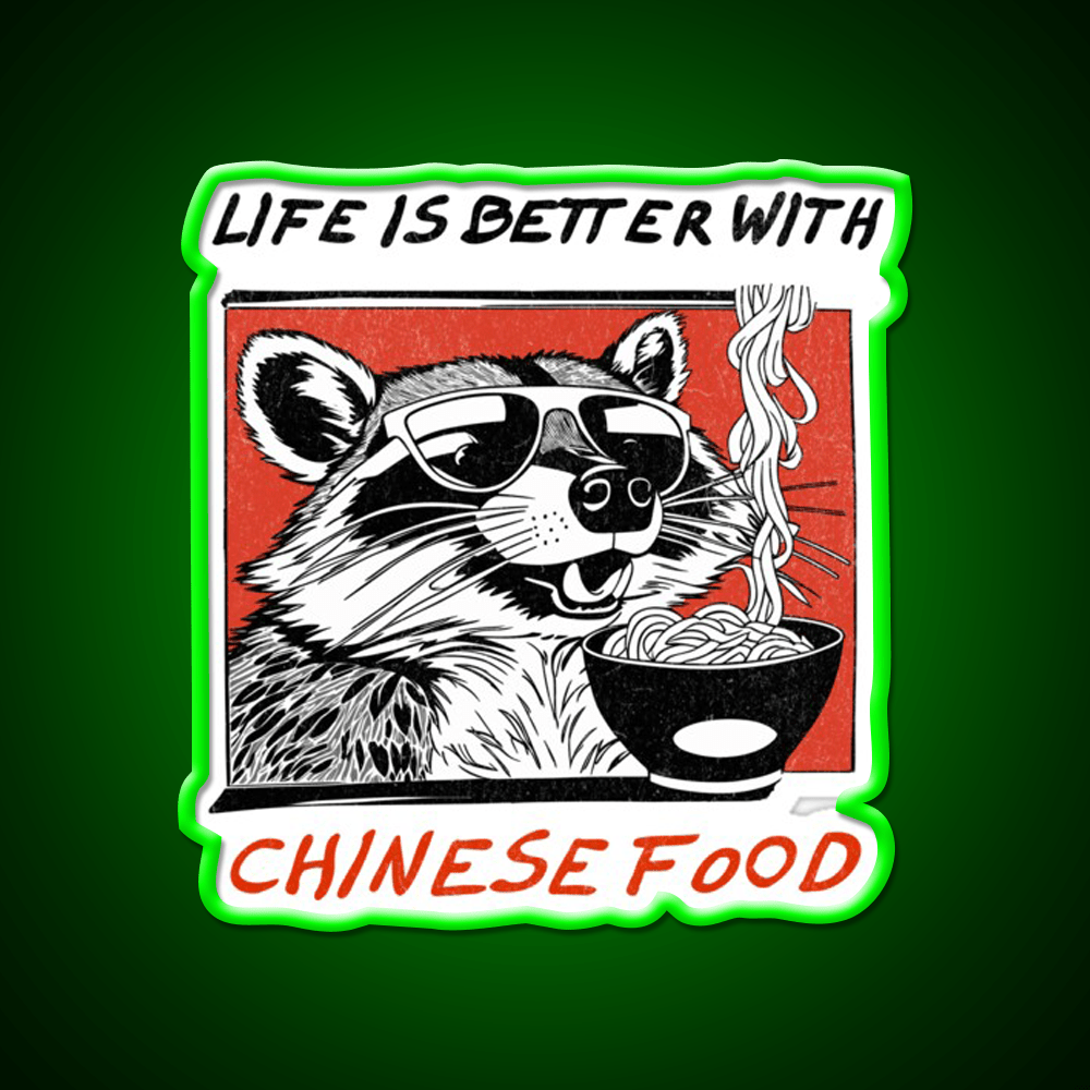 Life Is Better With Chinese Food Retro Raccoon Led Neon Sign Chinese Food Rgb Color - Shineneon