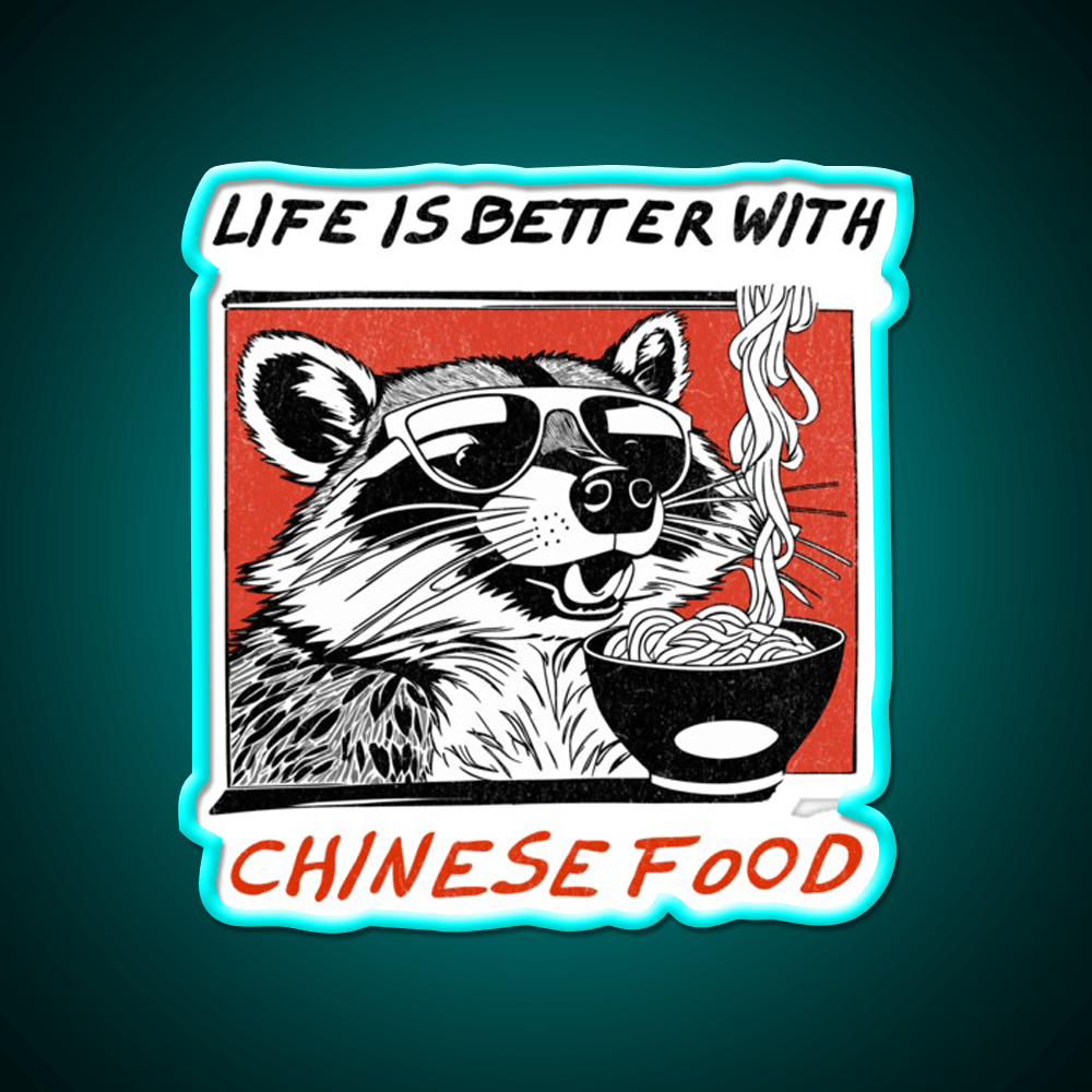 Life Is Better With Chinese Food Retro Raccoon Led Neon Sign Chinese Food Rgb Color - Shineneon